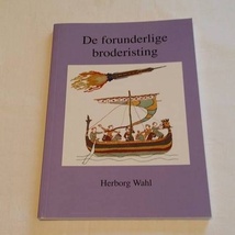 SALG  De forunderlige broderisting, Herborg Wahl-bok, brukt til salgs  Norge